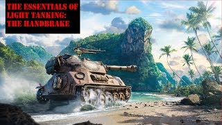 The Essentials of Light Tanking: The Handbrake (World of Tanks Console)