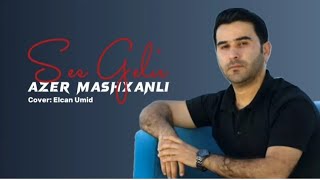 Azer Mashxanli - Kaş Olaydı 2023 (Yeni Mahni)