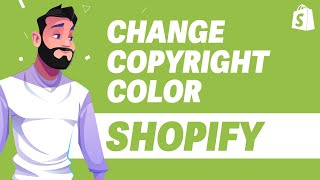 How To Change Copyright Color in Shopify UPDATE 2024