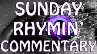 Sunday RHYMIN' Commentary - The Start, Eminem, Progress