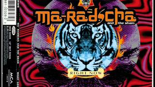 Ma'Radscha & The Sham - Right Now (X-Tended Mix)