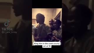 King Von in the cook county jail at the age of 18