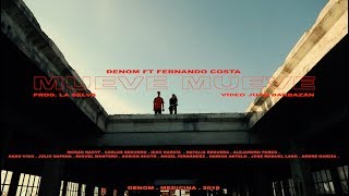 DENOM feat FERNANDOCOSTA - MUEVE MUEVE (OFFICIAL MUSIC VIDEO)