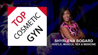 Shyrlena Bogard: Hustle, Muscle, Sex and Medicine Podcast