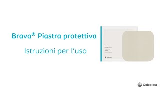 Come applicare Brava® Piastra protettiva per stomia