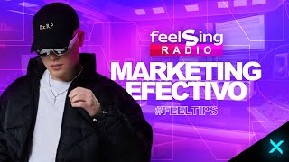 Cómo CREAR un PLAN de MARKETING EFECTIVO para TU MÚSICA | FeelSing Radio #FeelTips