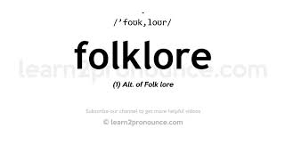 How to pronounce Folklore | English pronunciation