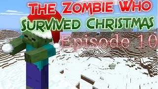 The Zombie Who Survived Christmas! | Episode 10