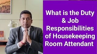 Housekeeping Training Topic : What is the Duty & Job Responsibilities of Housekeeping Room Attendant