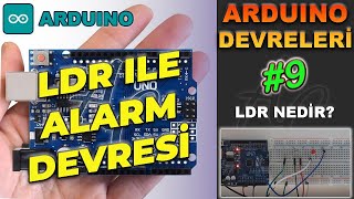 Arduino Ldr Led Devresi, LDR Alarm Projesi