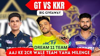 GT VS KKR | GT VS KKR DREAM11 TEAM PREDICTION | GT VS KKR Tata #ipl  #dream11prediction #gtvskkr