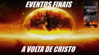 série eventos finais cap 19 - a volta de cristo #jesuscristo #avoltadejesus #igrejaadventista