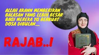 inilah amalan dan  keutamaan bulan rajab | akyt.islamic