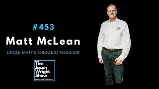 Uncle Matt's Organic Founder-Matt McLean