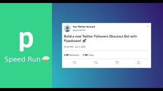 Speed Run #6 - Automate weekly new Twitter Followers Shoutout