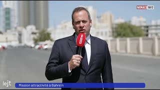 Attractivité : mission à Bahreïn