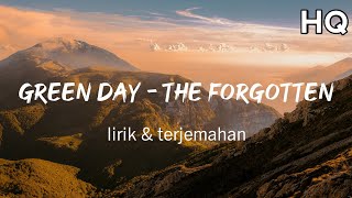 Greenday - The Forgotten Lirik & Terjemahan (HQ)                       #lirikterjemahan #greenday