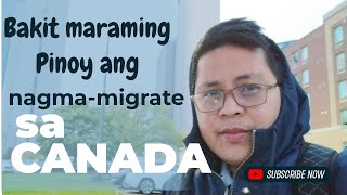 BAKIT MARAMING PINOY SA CANADA | WHY FILIPINOS MIGRATE TO CANADA | BUHAY CANADA ONTARIO