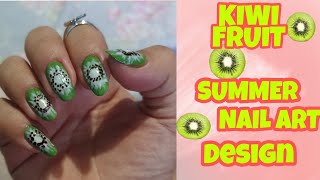 KIWI FRUIT🥝🥝 SUMMER NAIL ART DESIGN