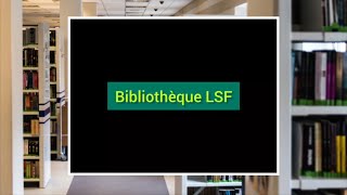 La bibliothèque - mémo en LSF