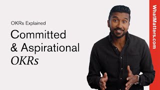 How Committed and Aspirational OKRs Drive Success | OKRs Explained