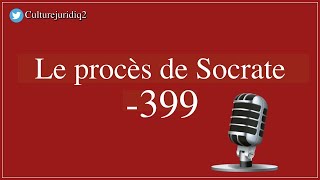 Culture Juridique : Le Procès de Socrate - 399 av JC