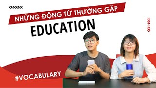 Top 10 commonly used verbs about Education in Vietnamese