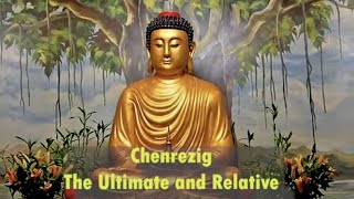 Chenrezig The Ultimate and Relative