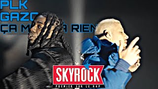 PLK, Gazo - Ça mène à rien (Version Skyrock)