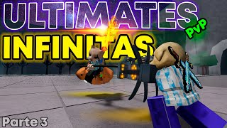 PVP CON ULTIMATES INFINITAS SON EPICOS 🗿🗣️| Parte 3 | Campos de Batallas más fuertes