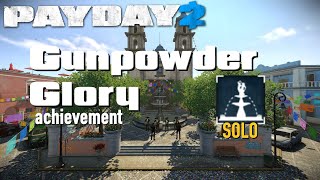 Payday 2 - Gunpowder Glory [achievement], solo