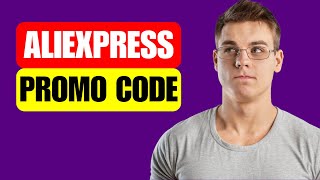 Aliexpress Promo Code 2024 | How To Get Aliexpress Promo Code For Discount