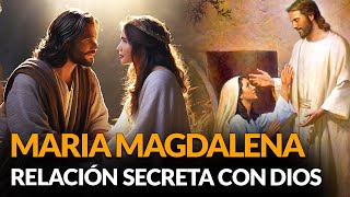 ¡MARÍA MAGDALENA Y SU RELACIÓN SECRETA CON DIOS En La Biblia Quizás No La Conozcas!