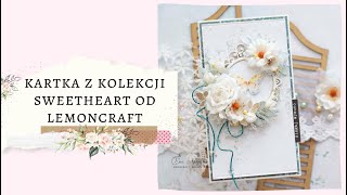 Jak zrobić kartkę z motywującym napisem? Kartka z kolekcji Sweetheart od LemonCraft.