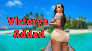 Victorya Addad - Curvy model - Wiki, Bio ,Fashion, Height & Body positivity