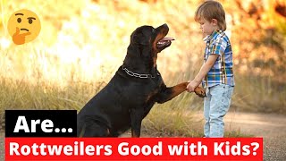 Are Rottweiler Puppies Good with Kids? (Explained!)