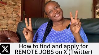 HOW TO FIND AND APPLY FOR REMOTE JOBS ON TWITTER X