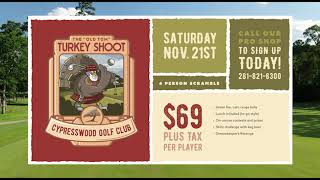 Cypresswood Golf Club "Old Tom" Turkey Shoot