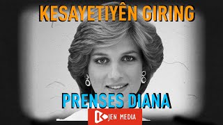 Lady Diana - Prenses Diana - Presesa Xêrxwaz -  KESAYETIYÊN GIRING