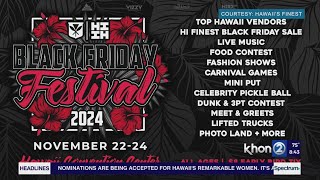 Hawaii's Finest is debuting their first Black Friday Festival