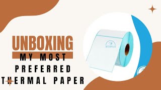 UNBOXING THERMAL PAPER ROLL