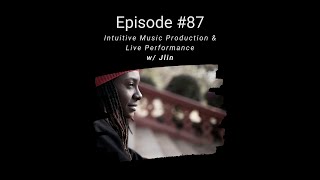 Intuitive Music Production & Live Performance w/ Jlin - EP 87