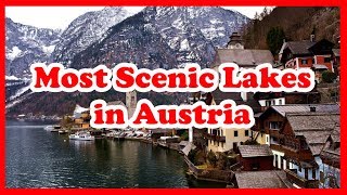 5 Most Scenic Lakes in Austria, Europe | Love Is Vacation