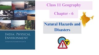 Natural Hazards and Disasters Full Chapter | Class 11 Geography NCERT Chapter 6