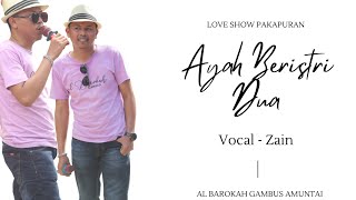 AYAH BER-ISTRI DUA - Vocal Zain | Live show Pakapuran || Al Barokah Gambus Amuntai