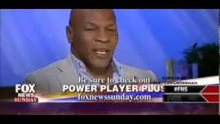 Mike Tyson Fox News Sunday Interview w/ Chris Wallace FULL!- 8/11/2013