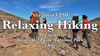 Backpacking the O Circuit Trek - Hiking in Patagonia - Nature Sounds to Study/Work/Relax/Sleep/ASMR