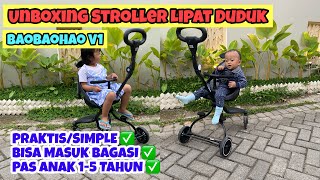 Unboxing dan Review Stroller Lipat Duduk Baobaohao V1