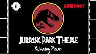 Childhood Film Favourites: Jurassic Park Theme - Relaxing Piano Version