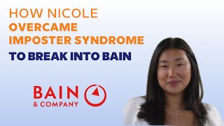 Overcoming Imposter Syndrome to Land a Bain Internship with Nicole